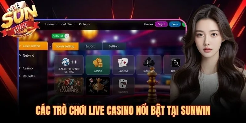 Baccarat, Roulette và Sicbo tại casino Sunwin với dealer người thật