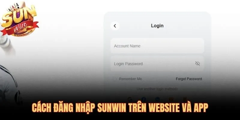 Đăng nhập Sunwin qua Website và App chỉ với vài chục giây