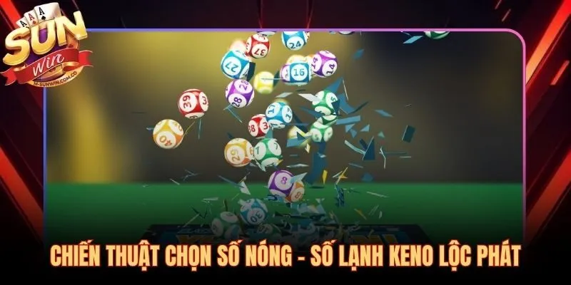 Theo dõi số nóng số lạnh nền tảng xây dựng chiến thuật cược hiệu quả