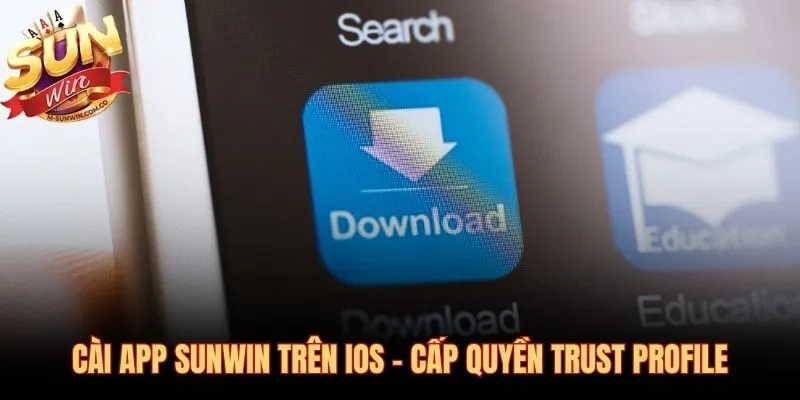 Cài app Sunwin iOS quy trình hàng triệu người dùng xác nhận