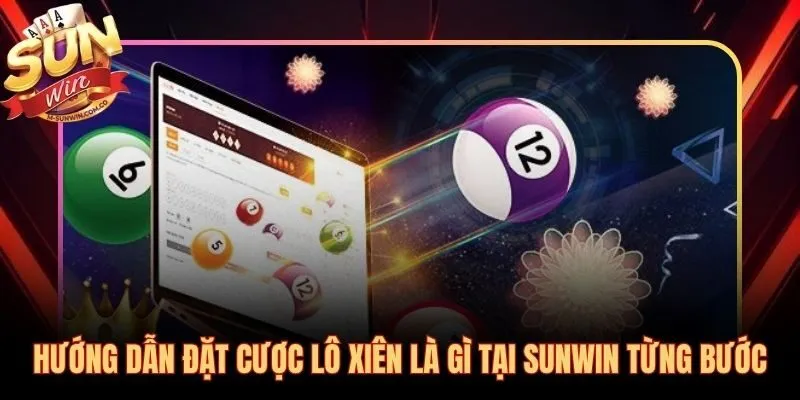 Từng bước đặt phiếu lô xiên tại Sunwin nhanh gọn dưới 2 phút