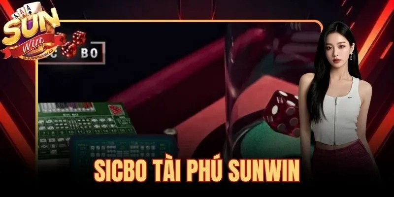 Sicbo Tài Phú Sunwin
